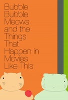 Bubble Bubble Meows and the Things That Happen in Movies Like This movie poster (2016) Mouse Pad MOV_67edd106