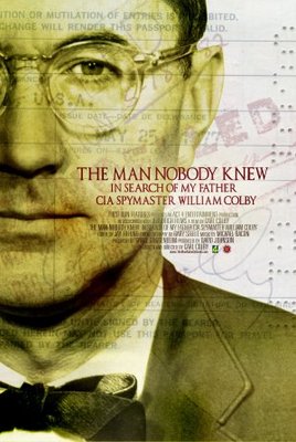 THE MAN NOBODY KNEW: In Search of My Father, CIA Spymaster William Colby movie poster (2011) poster